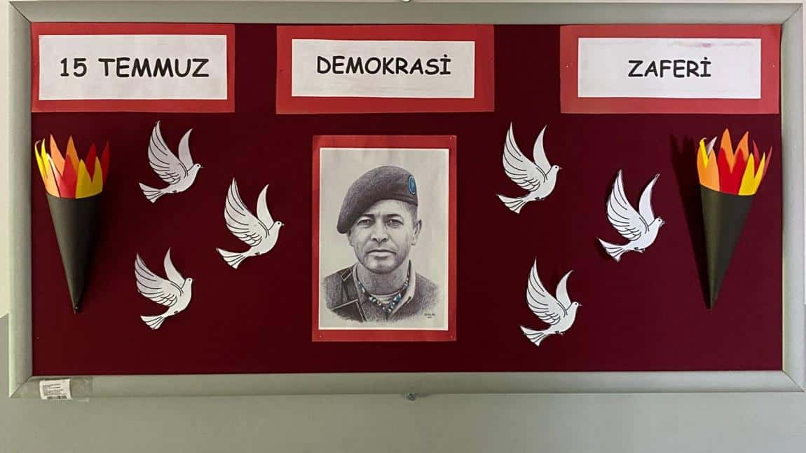 15 TEMMUZ DEMOKRASİ ŞEHİTLERİNİ VE GAZİLERİ ANMA GÜNÜ